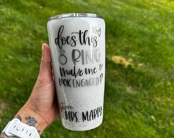 Engagement Glitter Tumbler - Wedding Tumbler - Bachelorette -Personalizable - Does This Ring Make Me Look Engaged - Ombre Epoxy Tumbler