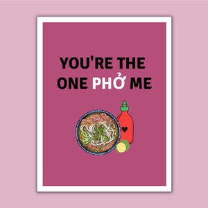 You&#39;re The One Pho Me Greeting Card | Vietnamese pun card, asian pun, punny food, asian inspired, Vietnamese food, kawaii, valentines day