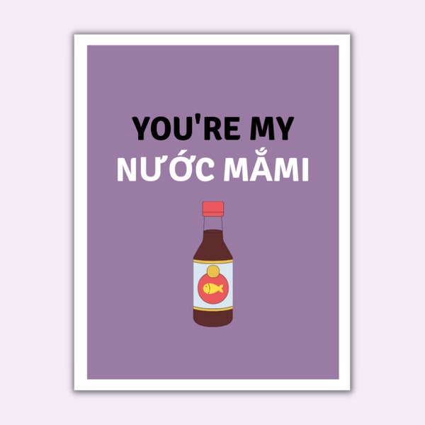 You're My Nuoc Mami Greeting Card | Vietnamese pun card, Vietnamese food, nuoc mam, punny food, anniversary gift, valentines day gift