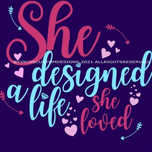 She Designed a Life she loved Svg| This cute Svg is great for St Patricks Day| This motivational design is great for ALL designers!