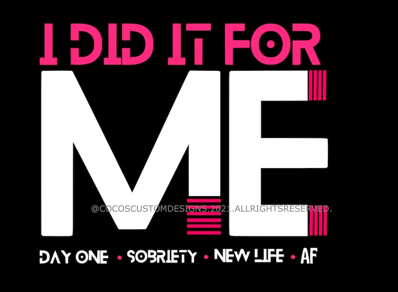 Alcohol Free Svg Great sobriety gear Bundle Svg designs for one price!|I did it for me Svg 8 Day One Svg AANA Svg Recovery