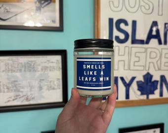 Smells Like A Leafs Win Soy Candle