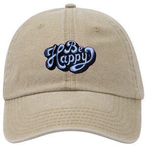 Embroidered &#39;Be Happy&#39; Dad Hat: Cotton Twill Cap
