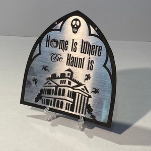 Haunted Mansion - Home is Where the Haunt Is Sign