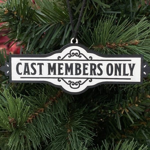 Cast Members Only Ornament
