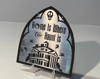 Haunted Mansion - Home is Where the Haunt Is Sign