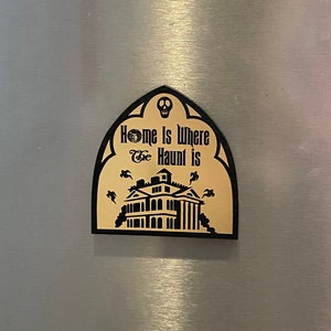 Home Is Where the Haunt Is - Magnet