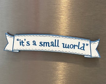 It's A Small World Magnet