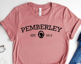 Pemberley Shirt, Jane Austen Shirt, Pride and Prejudice Shirt, Bookish Shirt, Book Lover Shirt