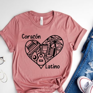 Corazon Latino Shirt, Hispanic Heritage Month, Hispanic T-Shirt, Mexican Shirt, Spanish T-Shirt
