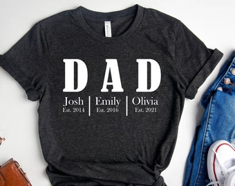 Custom Dad Shirt With Kids Names, Father's Day Shirt, Personalized Dad Shirt, Dad Est Date Shirt, Gift For Daddy