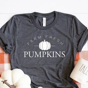 Farm Fresh Pumpkins, Fall T-Shirt, Autumn shirt, Pumpkin Shirt, Thanksgiving Shirt, Pumpkin Fall Shirt