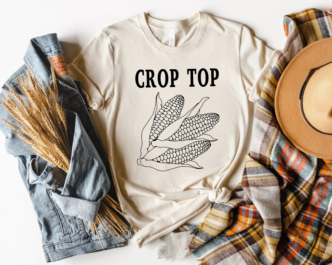 Crop Top Shirt, Farm Shirt,farm Girl Shirt, Corn Crop Shirt, Funny