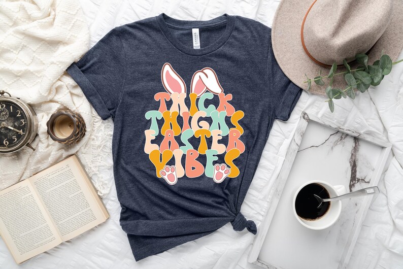 Thick Thighs Easter Vibes Shirt, Christian Easter Shirt, Easter Bunny Shirt, Easter Shirt Gift for Women image 1