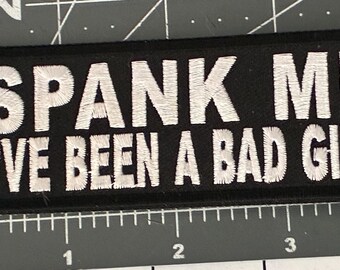 Spank Me - I’ll been a bad guy/ embroidered patch for Motorcycle vest, Hats, Jackets, Backpacks, Jeans, Punk, Biker Patches, Men, Women