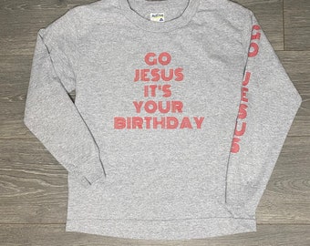 Go Jesus It’s Your Birthday Kids Long Sleeve Gray Shirt/ Christmas Shirt