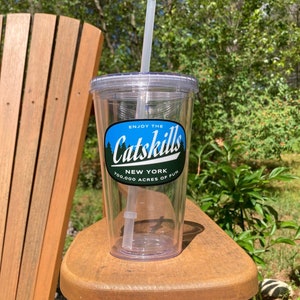 Catskills Tumbler Straw Cup 16 oz - Catskills Gift Reusable Cup - Catskills NY - Group Trip Gathering Gift - Catskills Girls Trip