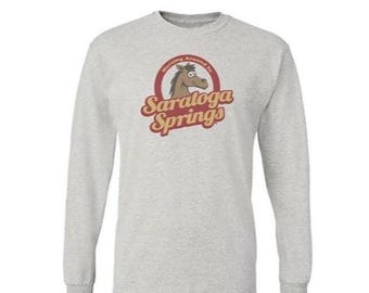 Saratoga Springs Horses - Long Sleeve Tee Shirt - Fun Upstate NY Souvenir and Gift - Upstate New York Shirt Saratoga Gift - Saratoga NY
