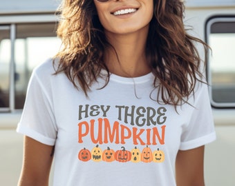 Hey There Pumpkin Shirt, Hey Pumpkin Shirt, Hey Pumpkin Tshirt, Hey Pumpkin T Shirt, Fall shirt hey pumpkin, pumpkin shirt