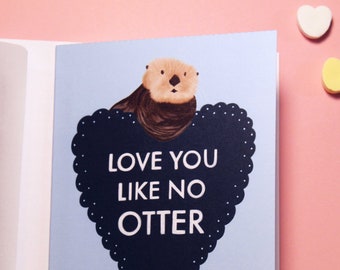 Love You Like No Otter Card