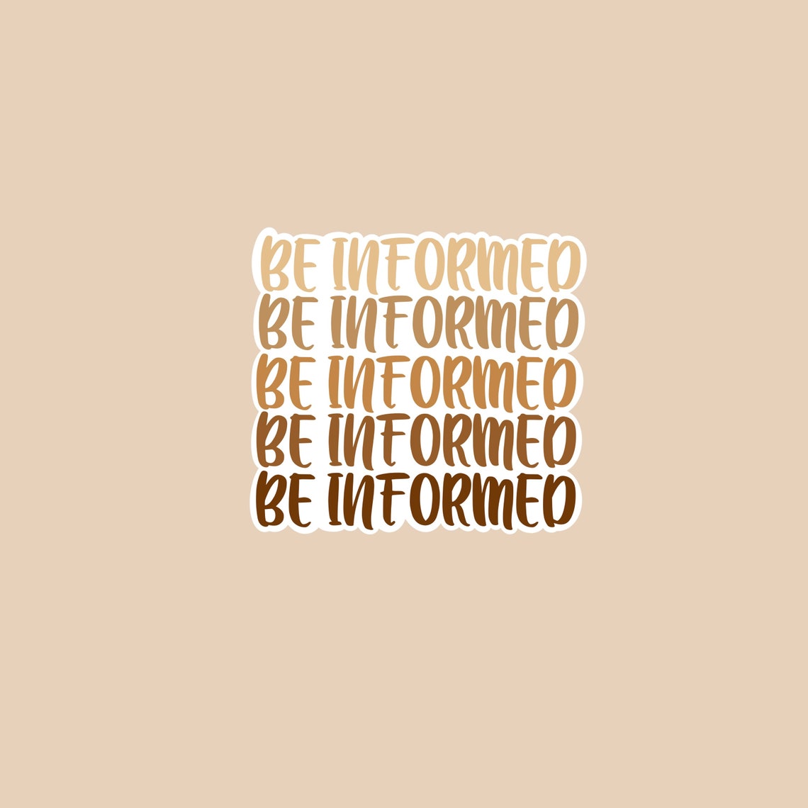 Be informed sticker neutral quote aesthetic sticker quote | Etsy