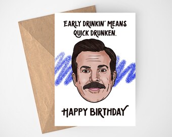 Instant Download Funny Quick Drunkin Digital Download Birthday Ted Lasso Birthday Printable