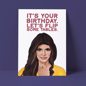 Let's Flip Some Tables Card – Teresa Giudice RHONJ