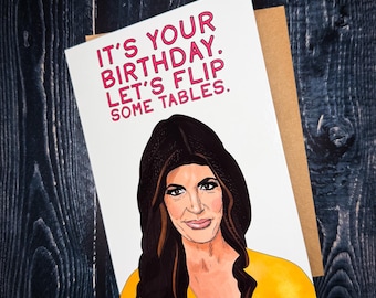Let's Flip Some Tables Card – Teresa Giudice RHONJ