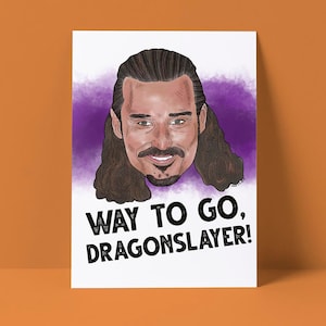 Way to Go, Dragonslayer Card
