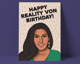 Reality Von Birthday Card - Monica RHOSLC