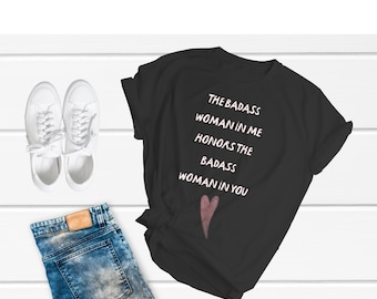 Badass Woman T-Shirt, Badass Woman In Me Short-Sleeve Tee, Empower Women's T-Shirt, Funny Mom Tee, Celebrate Women Shirt, Comfy T-Shirt