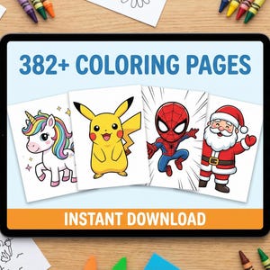 May include: A digital tablet displays four cartoon coloring pages featuring a unicorn, Pikachu, Spider-Man, and Santa Claus. The tablet is surrounded by colored pencils and crayons, with the text "382+ COLORING PAGES" and "INSTANT DOWNLOAD".