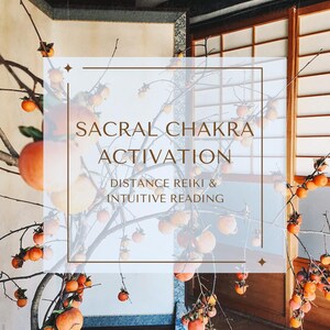 May include: A white square with a brown border and text that reads "Sacral Chakra Activation, Distance Reiki & Intuitive Reading" is superimposed over a photo of a tree branch with orange fruit. The tree is in front of a wooden wall with a sliding door.