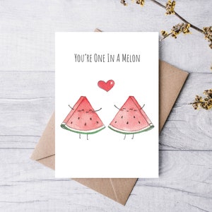 You're One in a Melon | Handmade Valentine's Day Card | Greeting Card | Anniversary Card | Wedding Card | Love Card | Cute Punny Food Card