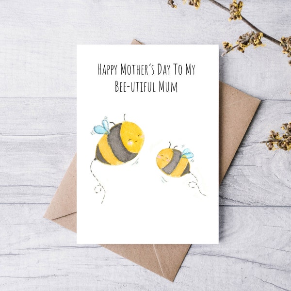 Happy Mother's Day To My Bee-utiful Mum | Handmade Mother's Day Card | Watercolour Greeting Card |  Cute Punny Animal Bee Card