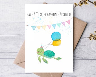 Have a Turtley Awesome Birthday | Handmade Birthday Card | Greeting Card | Watercolour Birthday Card | Punny Cute Animal Birthday Card