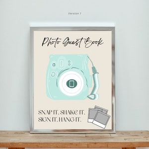 Photo Guest Book Sign - snap it, shake it, sign it, hang it - wedding guest book - PRINTABLE 8x10 (Version 1 & 2)