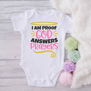 I&#39;m proof that god answers prayers onesie, God answers prayers,For this child we have prayed onesie, baby shower gift, coming home outfit