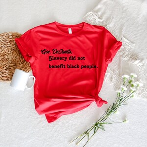 Slavery Did Not Benefit Black People Shirt, Anti Racist Shirt, Statement Shirt, Equality shirt