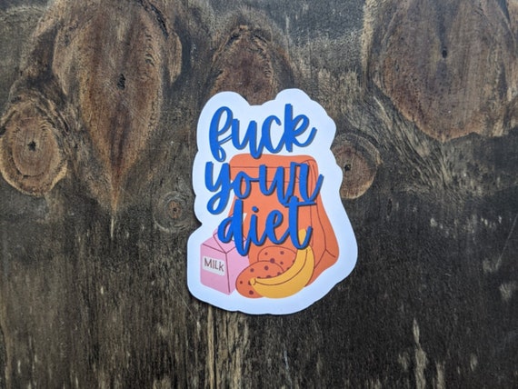 Anti-diet Culture Sticker fuck Your Diet Bopo Glossy Sticker Self-love  Decals Mental Health Sticker Subversive Art Gifts for Adults 