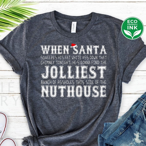 Jolliest Bunch of A-Holes of The Nuthouse Shirt Adult Christmas Shirt / Sweatshirt / Long Sleeve / Hoodie / Kids