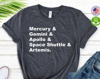 Mercury Gemini Apollo Space Shuttle and Artemis Shirt, Moon to Mars, Artemis Rocket, NASA Shirt /T-shirt / Sweatshirt/ Long Sleeve / Hoodie