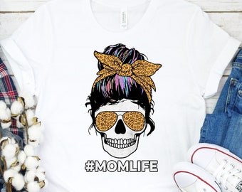 Mothers Day Mom Life Mama #Momlife Messy Bun Skull Cool Mom Shirt / Long Sleeve / Hoodie / Gift for Mother / Mommy Tee Shirt, Gift for Mom