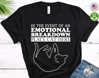 Im Fall eines emotionalen Zusammenbruchs Platz Katze Hier Shirt, lustig, Katzen Liebhaber Geschenk Kinder Shirt / T-Shirt / Sweatshirt / Langarm / Hoodie