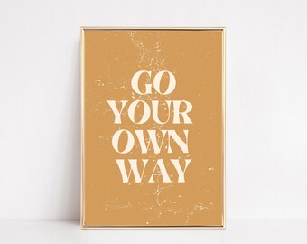 Go Your Own Way Art Etsy