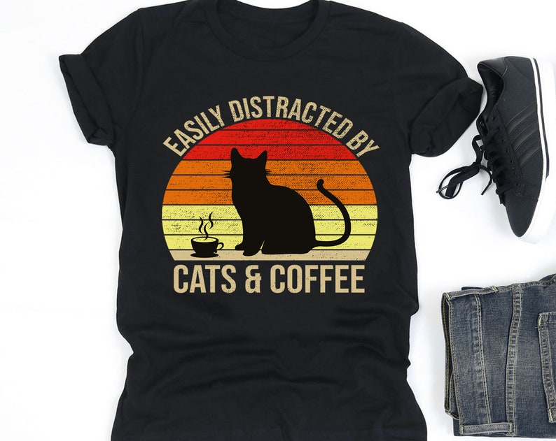 Easily Distracted By Cats And Coffee T-Shirt Cats And Coffee Kitty Love I love cats Cat Lover Gift Kitten Shirt Cat Lover Shirt,