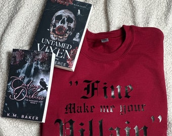 fine make me your villlain  |  sweater | bookish merch | bookaholic | reader | books | villains | dark romance