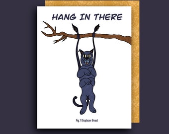 Hang in There Displacer Beast Kitty Cat | Motivation Greeting Card | Dungeons and Dragons DnD