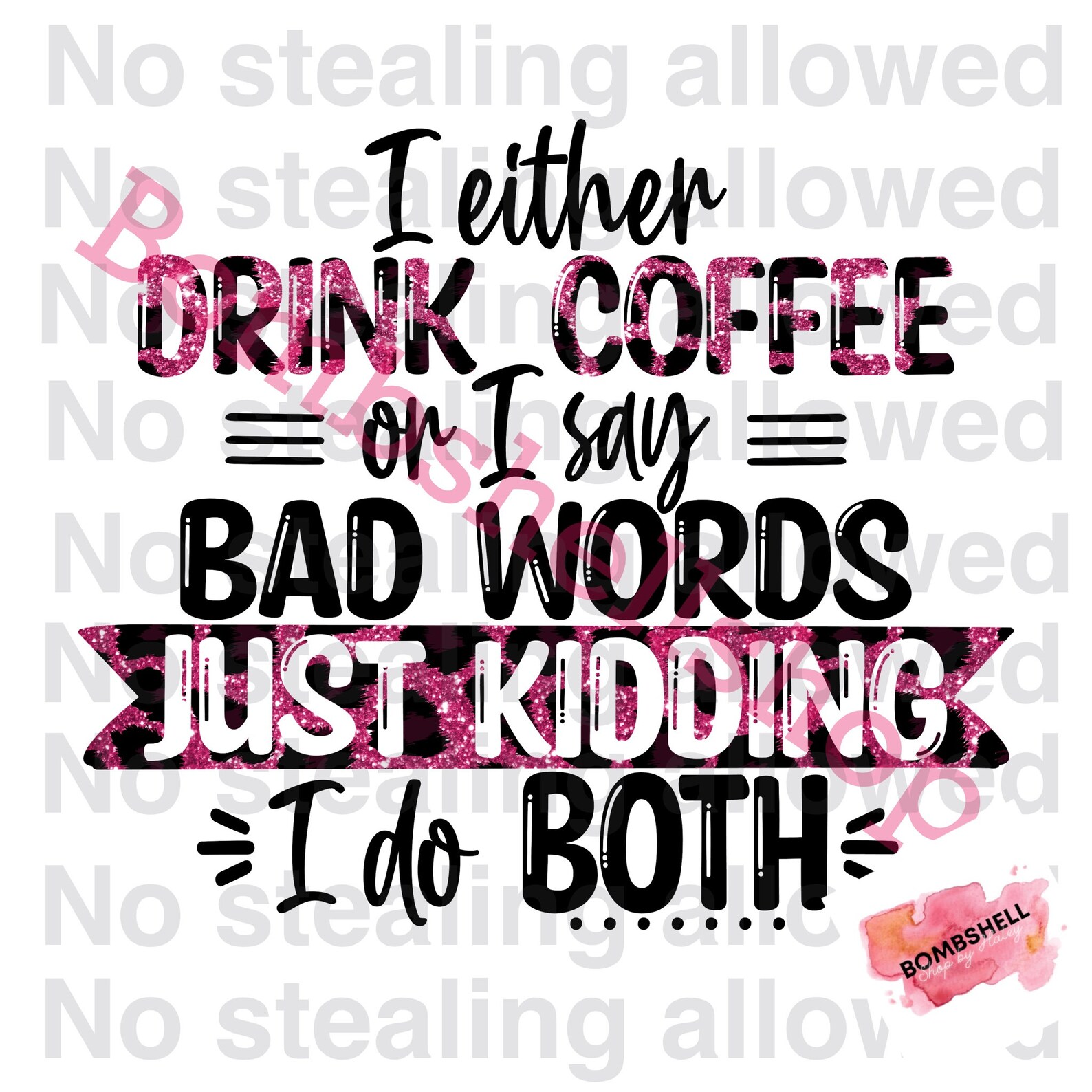 I Either Drink Coffee or Say Bad Words Sublimation Print Etsy