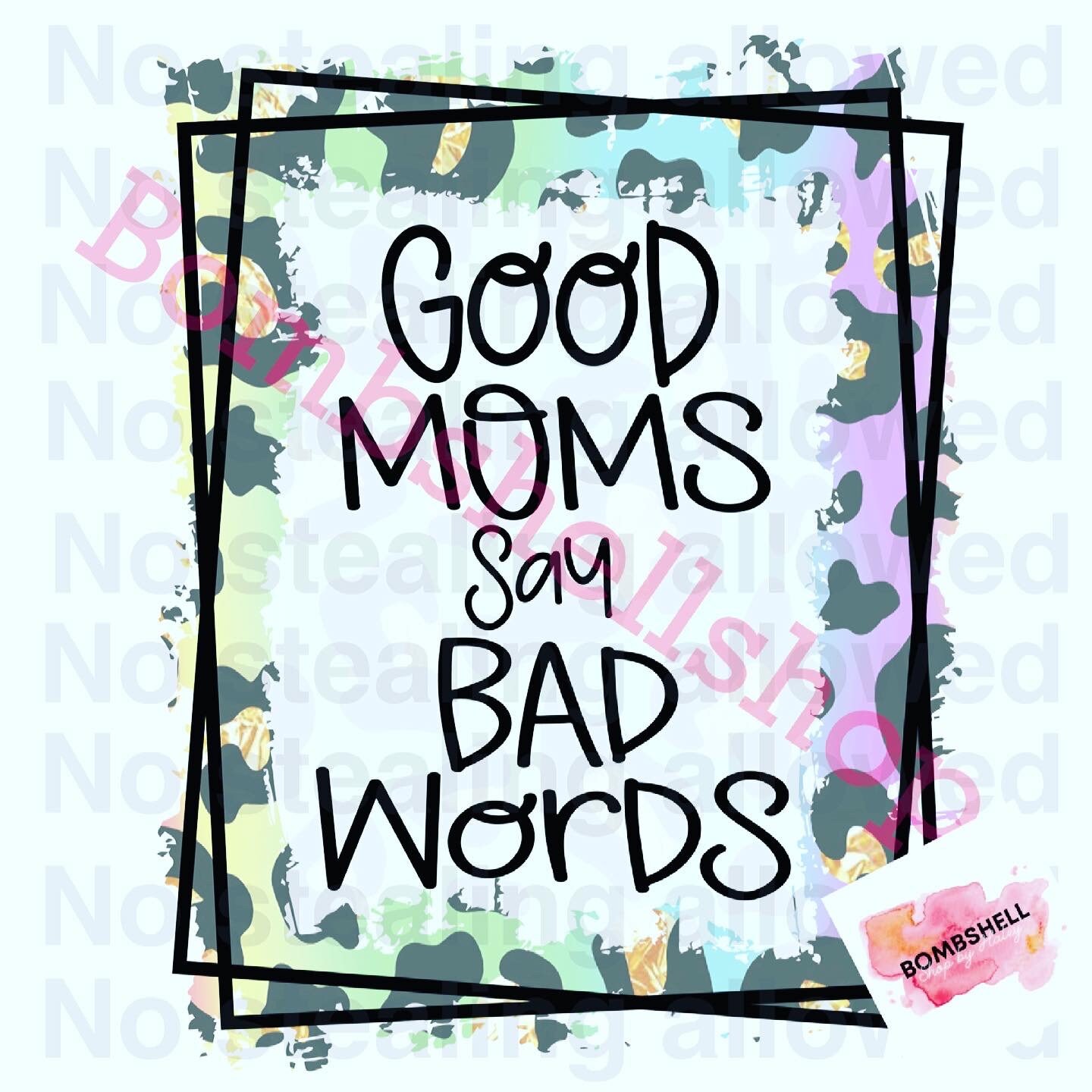 all good moms say the f word